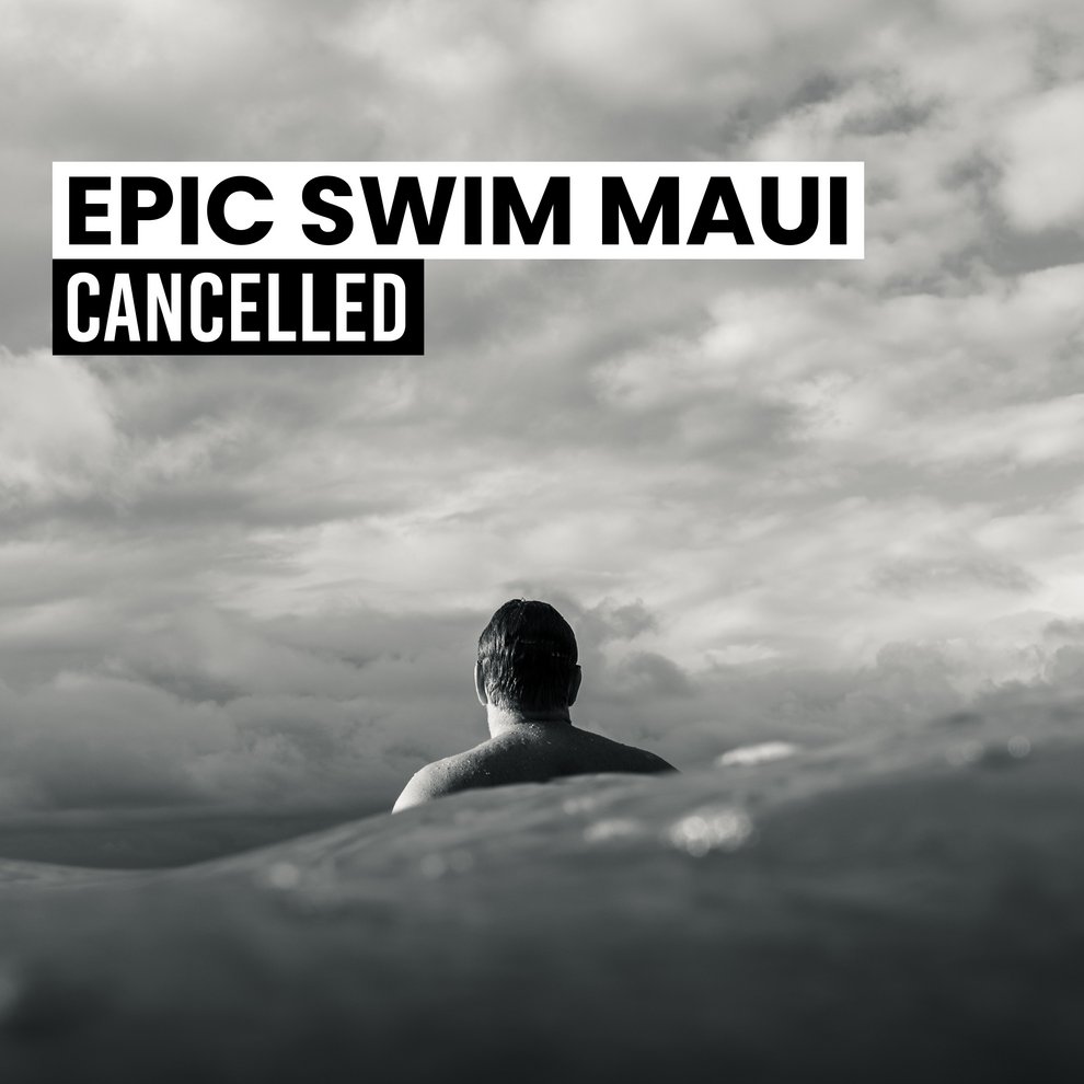 Epic Swim Maui cancelled